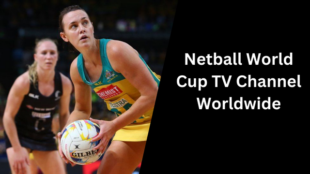 Netball World Cup TV Channel Worldwide